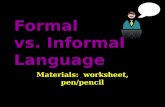 Formal  vs. Informal Language