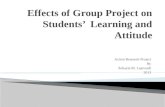 Effects of Group Project on Students’  Learning and Attitude