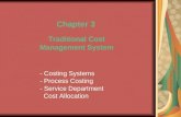 - Costing Systems         - Process Costing - Service Department    Cost Allocation