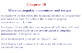 Chapter 10                 More on angular momentum and torque