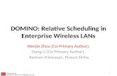 DOMINO: Relative Scheduling in Enterprise Wireless LANs