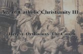 Age of Catholic Christianity III