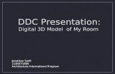 DDC Presentation: Digital 3D Model  of My Room