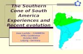 The Southern Cone of South America Experiences and Recent evolution