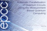 Automatic Parallelisation of Quantum Circuits Using the Measurement Based Quantum Computing