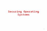 Securing Operating Systems