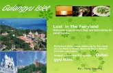 Lost  in The Fairyland Discover experiences that are fascnating beyond words.