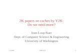 2K papers on caches by Y2K: Do we need more?