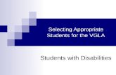 Selecting Appropriate Students for the VGLA