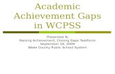 Academic Achievement Gaps in WCPSS