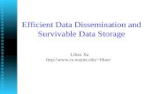 Efficient Data Dissemination and Survivable Data Storage