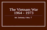 The Vietnam War 1964 - 1973
