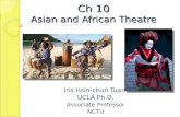 Ch 10 Asian and African Theatre