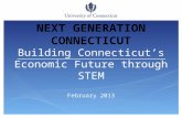 NEXT GENERATION CONNECTICUT Building Connecticut’s Economic Future through STEM