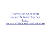 Aluminium Collection Source & Trade Agency Info:  sourceandtrade@outlook