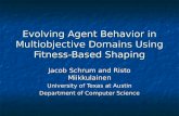Evolving Agent Behavior in Multiobjective Domains Using Fitness-Based Shaping