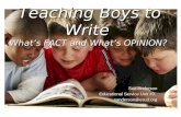 Teaching Boys to Write  What’s FACT and What’s OPINION?