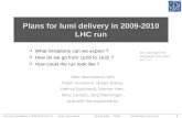 Plans for  lumi  delivery in 2009-2010 LHC run