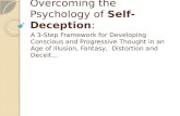 Overcoming the Psychology of  Self-Deception :