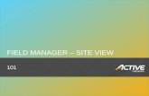 Field  Manager – Site view