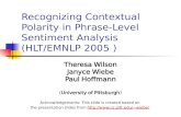 Recognizing Contextual Polarity in Phrase-Level Sentiment Analysis (HLT/EMNLP 2005 )