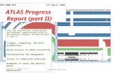 CERN-RRB-2008-034                       15 th  April 2008 ATLAS Progress  Report (part II)