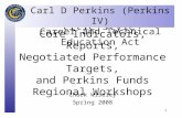 Core Indicators, Reports, Negotiated Performance Targets, and Perkins Funds Regional Workshops