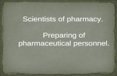 Scientists of pharmacy.  Preparing of pharmaceutical personnel.
