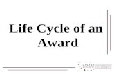 Life Cycle of an  Award