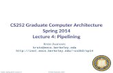 CS252 Graduate Computer Architecture Spring 2014 Lecture 4: Pipelining
