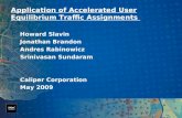 Application of Accelerated User Equilibrium Traffic Assignments