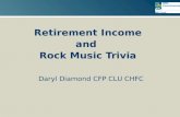 Retirement Income and  Rock Music Trivia