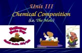 Unit III Chemical Composition (i.e.  The Mole )