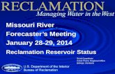 Missouri River  Forecaster’s Meeting January 28-29, 2014