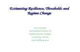 Estimating Resilience, Thresholds and Regime Change