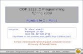 COP 3223: C Programming Spring 2009 Pointers In C – Part 1