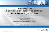 Leveraging  Technology and Resources  in a New Age of Tax Jarvis L. Bomar Jefferson Wells