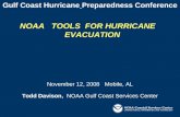 Gulf Coast Hurricane Preparedness Conference NOAA   TOOLS  FOR HURRICANE   EVACUATION