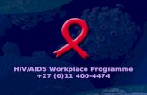 HIV/AIDS Workplace Programme +27 (0)11 400-4474