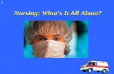 Nursing: What’s It All About?