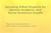 Grouping Gifted Students for Optimal Academic and  Social-Emotional Growth