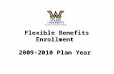 Flexible Benefits Enrollment  2009-2010 Plan Year