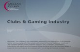 Clubs & Gaming Industry