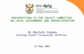 PRESENTATION TO THE SELECT COMMITTEE  ON LOCAL GOVERNMENT AND ADMINISTRATION Mr Mbulelo Sigaba