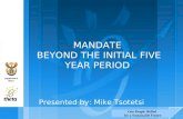 MANDATE  BEYOND THE INITIAL FIVE YEAR PERIOD