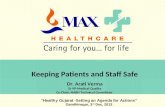 Keeping Patients and Staff Safe Dr. Arati Verma Sr  VP-Medical Quality