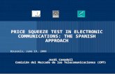 PRICE SQUEEZE TEST IN ELECTRONIC COMMUNICATIONS: THE SPANISH APPROACH