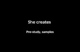 She creates