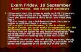 Exam Friday, 19 September Exam Policies – also posted on Blackboard