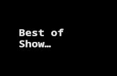 Best of Show…